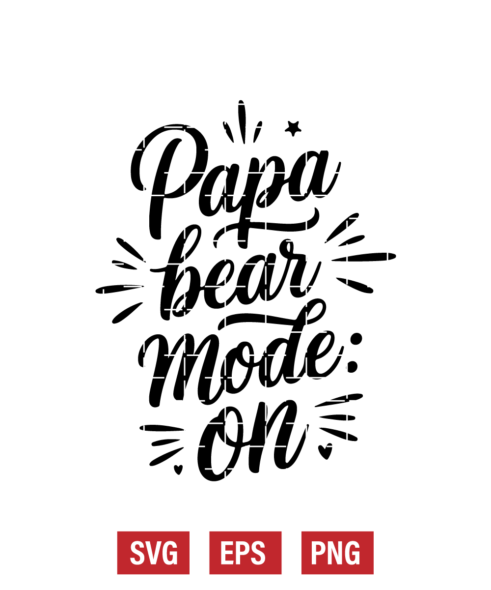 Papa Bear Mode: ON Svg