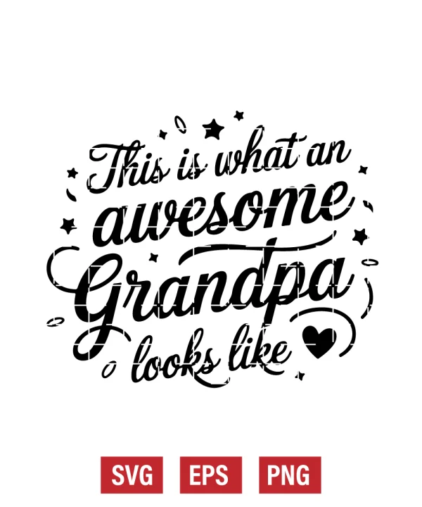 This is What an Awesome Grandpa Looks Like Svg