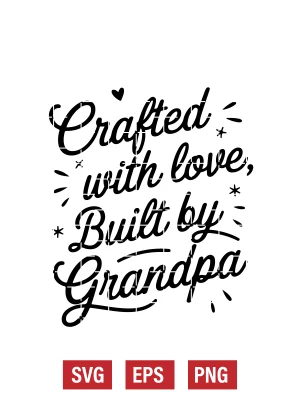 Crafted with Love, Built by Grandpa Svg