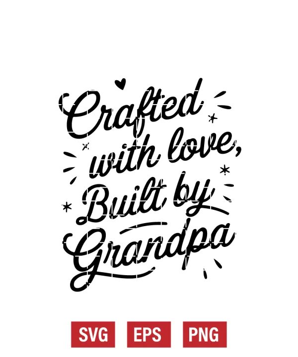 Crafted with Love, Built by Grandpa Svg