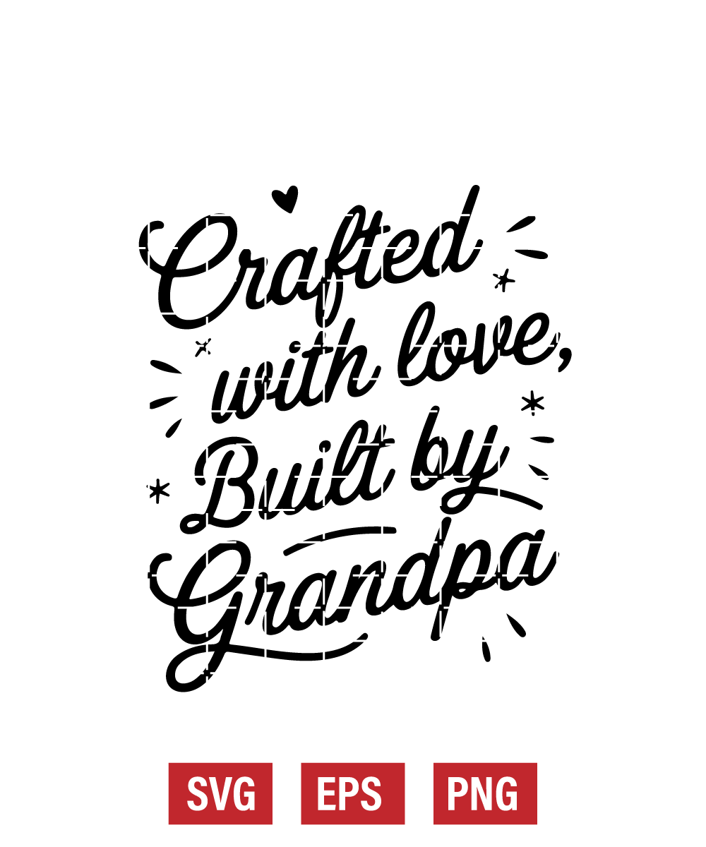 Crafted with Love, Built by Grandpa Svg