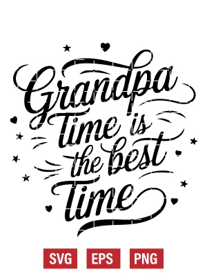 Grandpa Time is the Best Time Svg