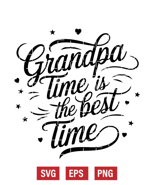Grandpa Time is the Best Time Svg