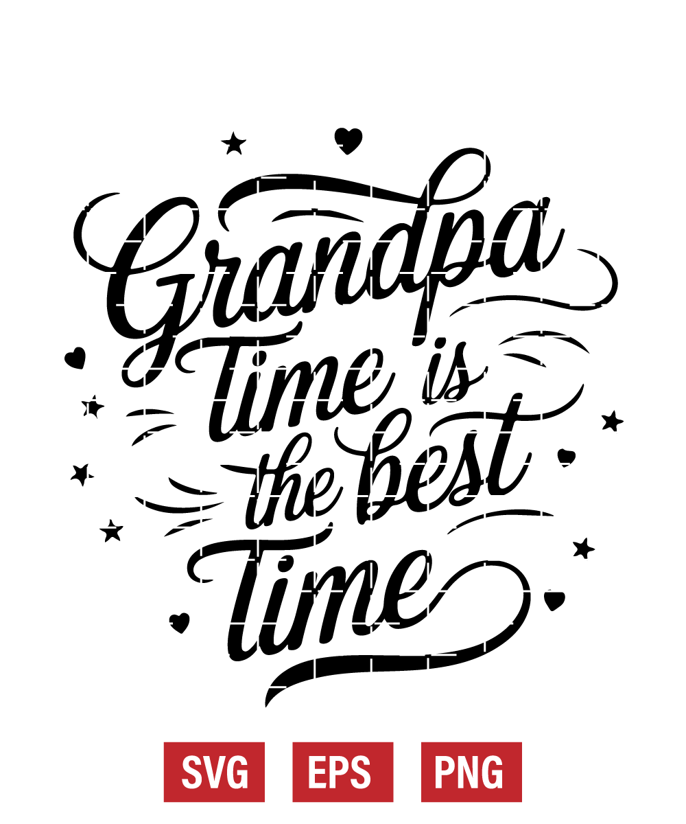 Grandpa Time is the Best Time Svg