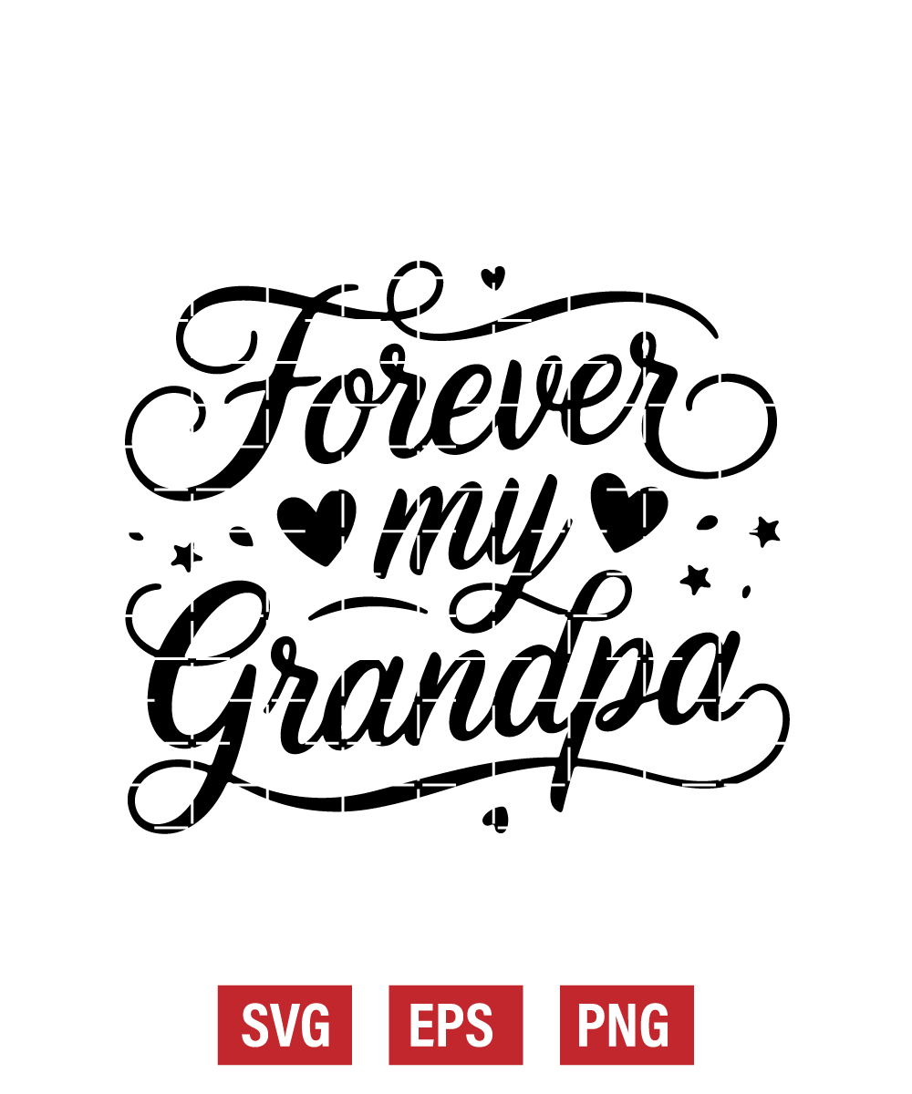 Forever My Grandpa Svg