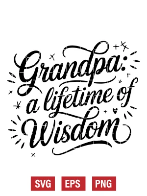 Grandpa: A Lifetime of Wisdom Svg