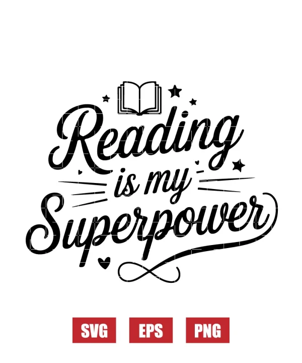 Reading Is My Superpower Svg