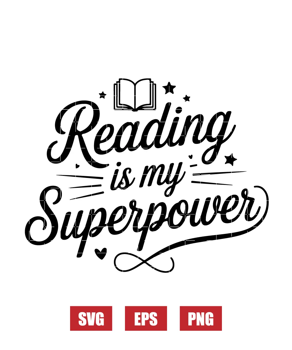 Reading Is My Superpower Svg