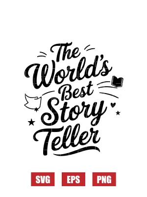 The World's Best Story Teller Svg