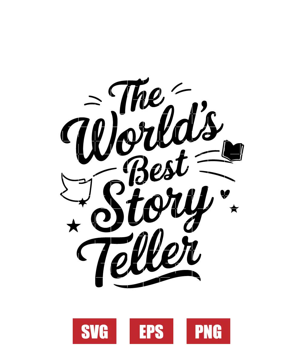 The World's Best Story Teller Svg