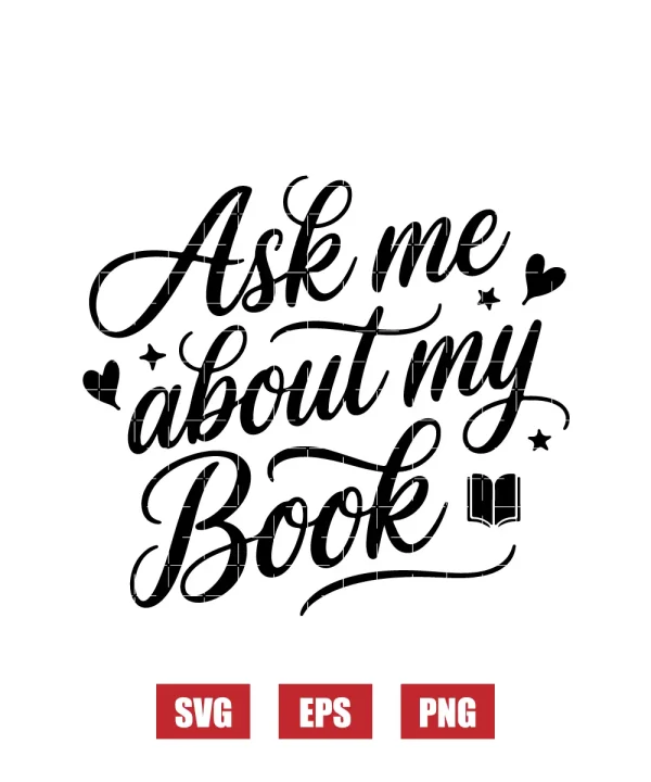 Ask Me About My Book Svg