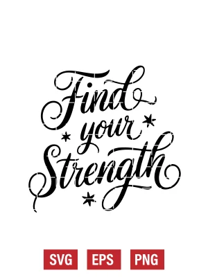 Find Your Strength Svg