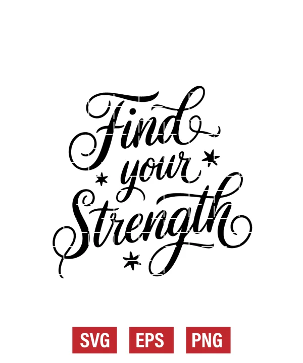 Find Your Strength Svg