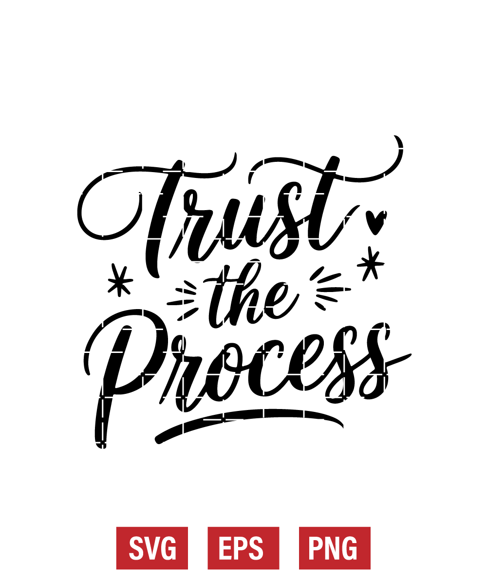 Trust the Process Svg