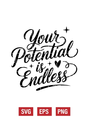 Your Potential is Endless Svg