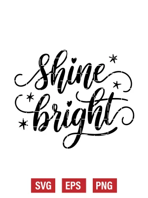 Shine Bright Svg