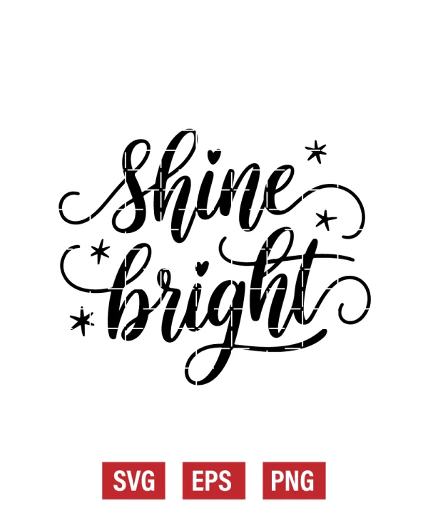Shine Bright Svg