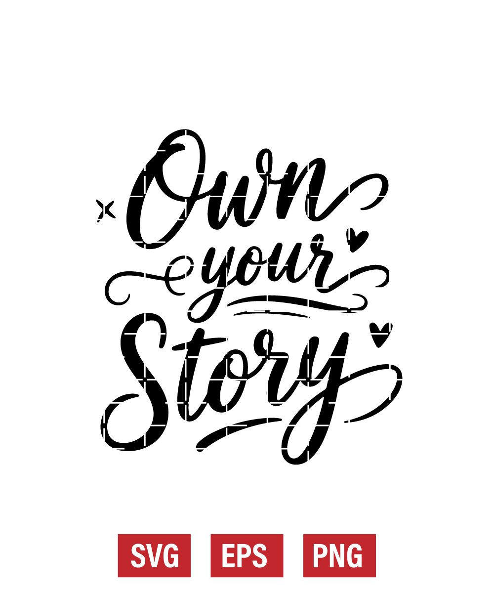 Own Your Story Svg