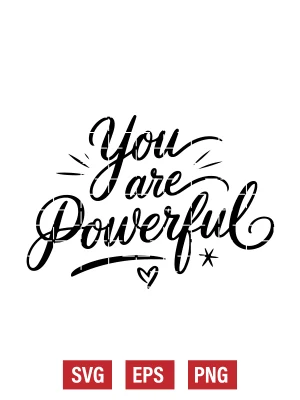 You Are Powerful Svg