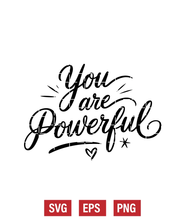 You Are Powerful Svg