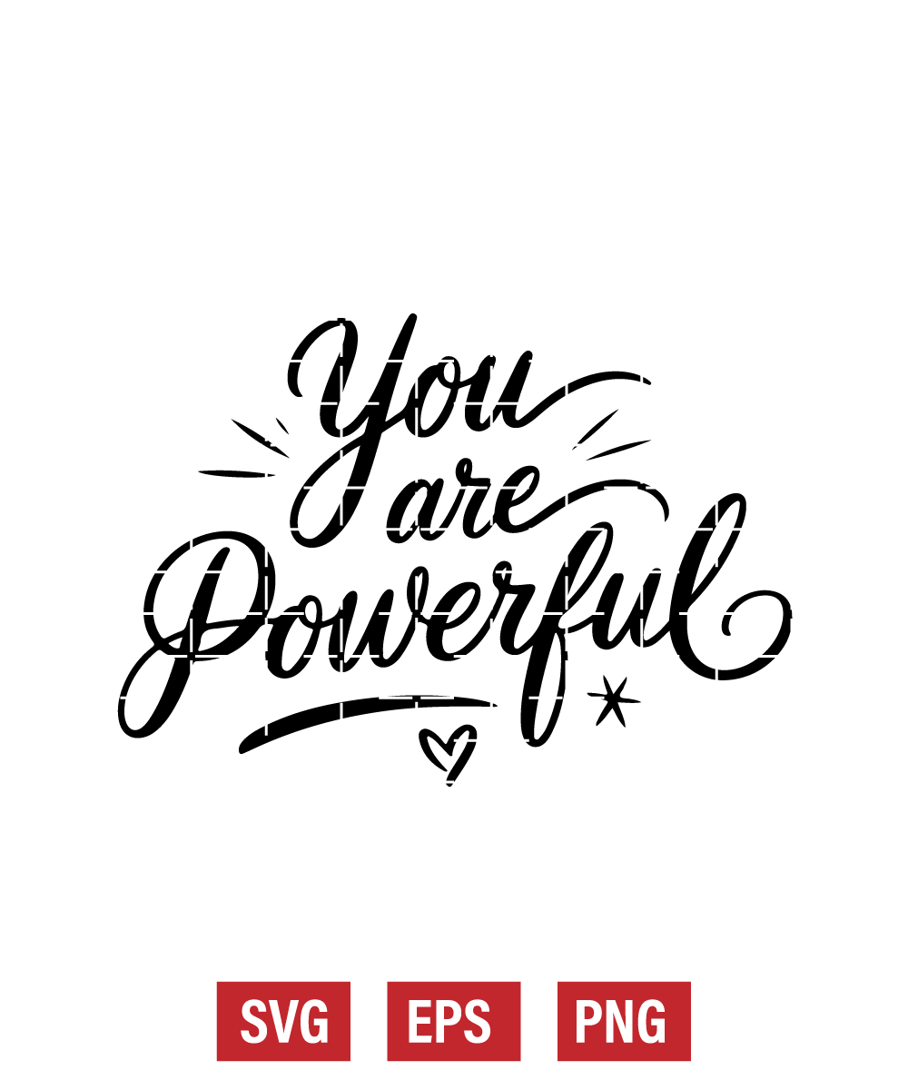 You Are Powerful Svg
