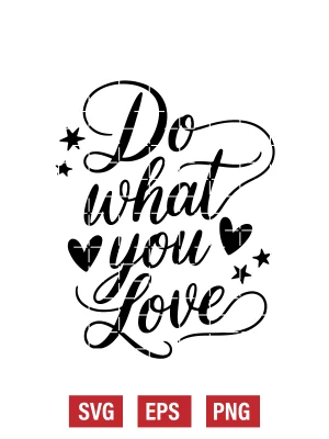 Do What You Love Svg