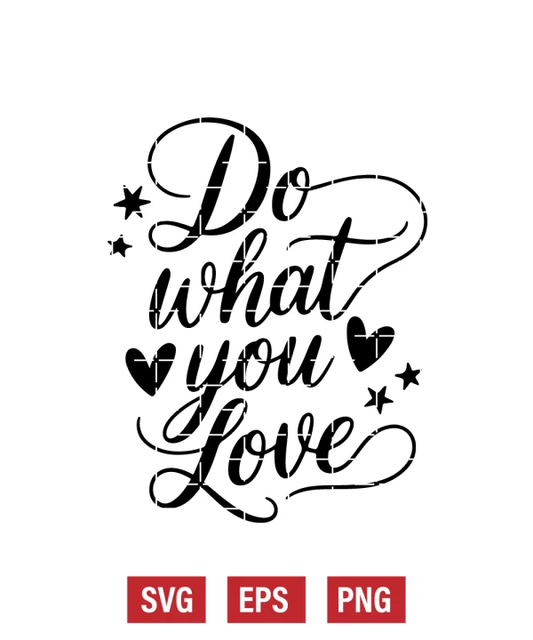 Do What You Love Svg