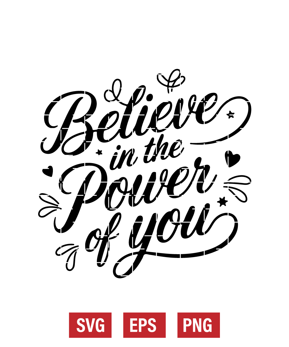 Believe in the Power of You Svg