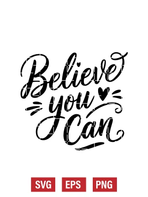 Believe You Can Svg
