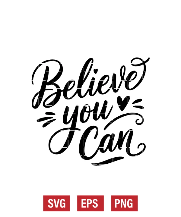 Believe You Can Svg