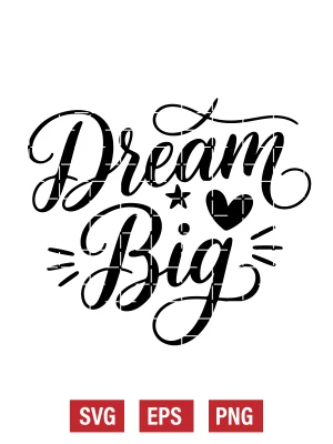 Dream Big Svg