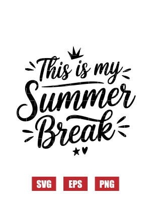 This Is My Summer Break Svg
