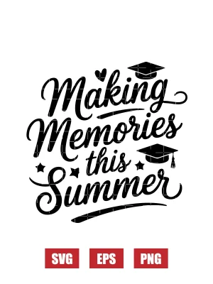 Making Memories This Summer Svg