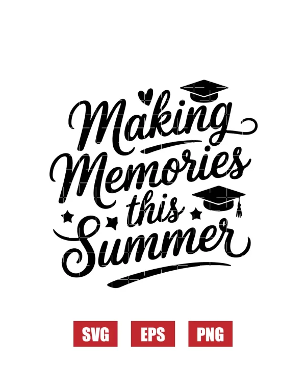 Making Memories This Summer Svg
