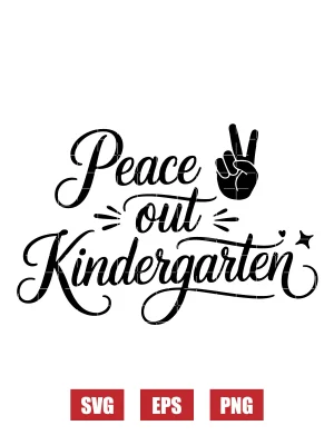 Peace Out Kindergarten Svg