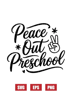 Peace Out Preschool Svg