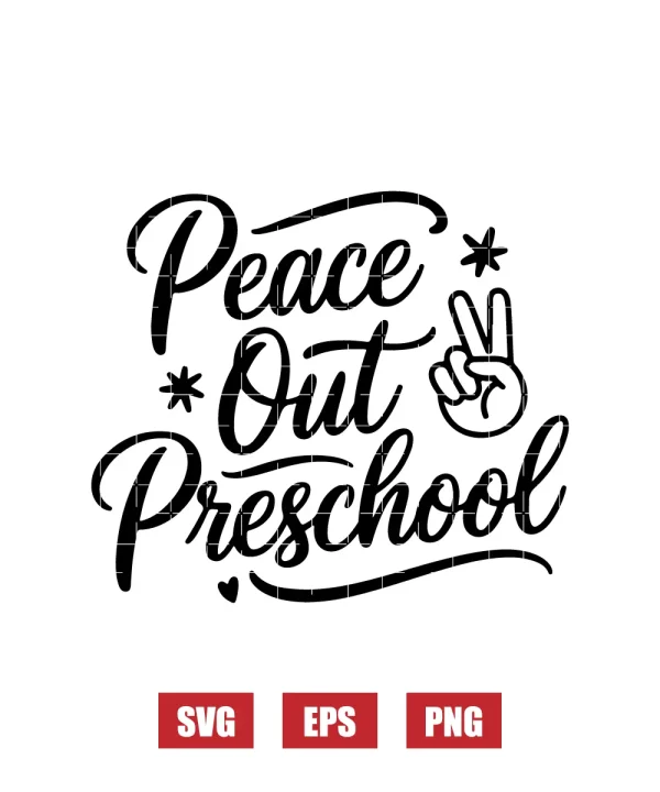 Peace Out Preschool Svg