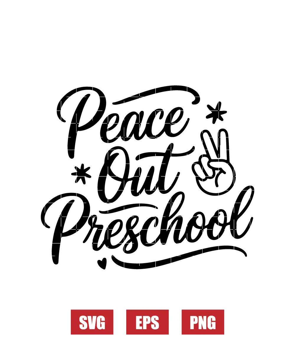 Peace Out Preschool Svg