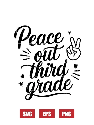 Peace Out Third Grade Svg