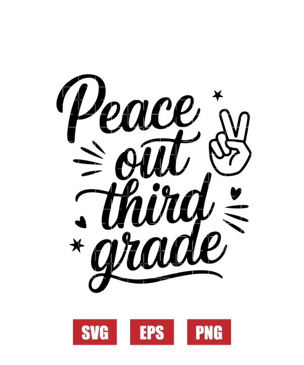 Peace Out Third Grade Svg