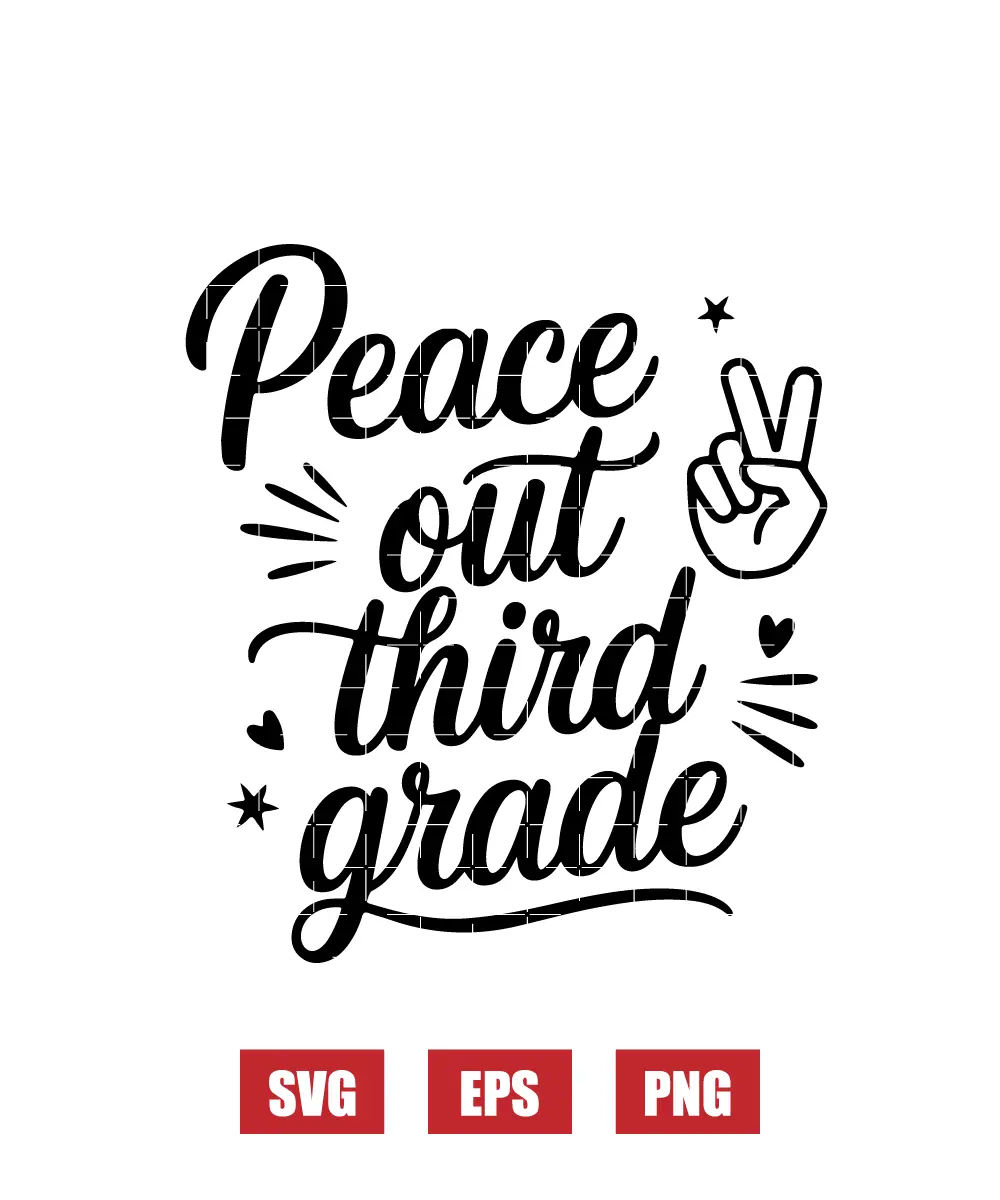 Peace Out Third Grade Svg