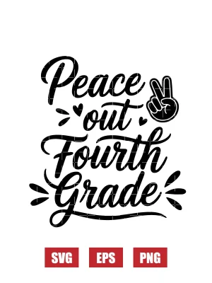 Peace Out Fourth Grade Svg