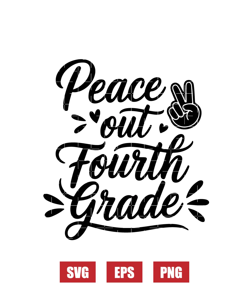 Peace Out Fourth Grade Svg