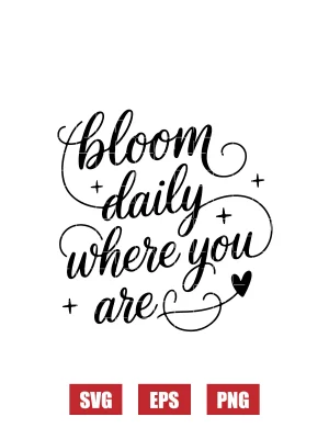 Bloom Daily Where You Are Svg