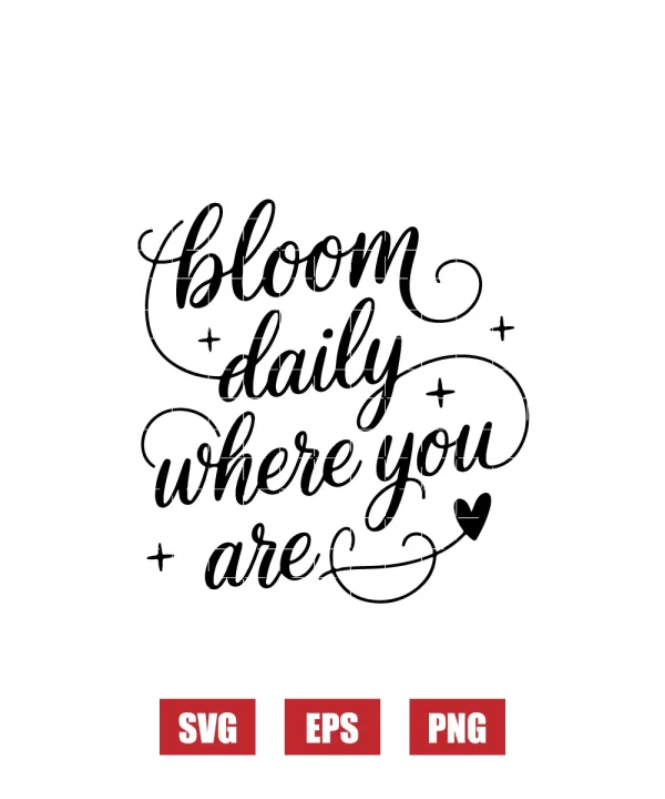 Bloom Daily Where You Are Svg