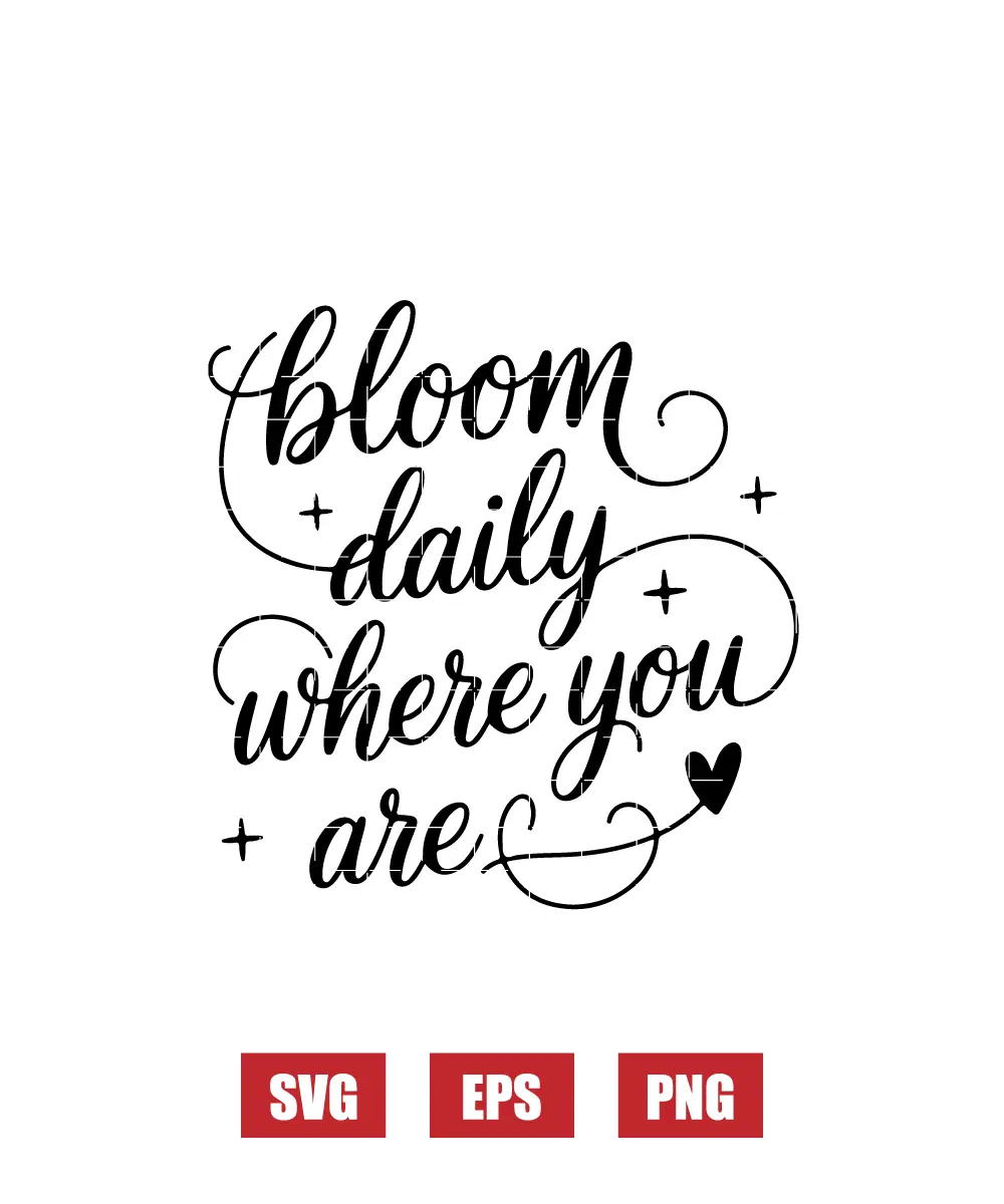 Bloom Daily Where You Are Svg