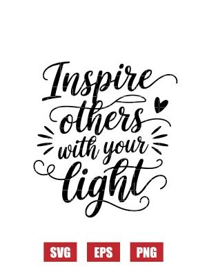 Inspire Others With Your Light Svg