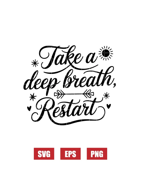 Take A Deep Breath, Restart Svg