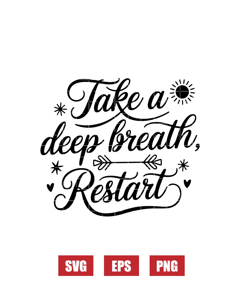 Take A Deep Breath, Restart Svg