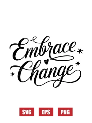 Embrace Change Svg